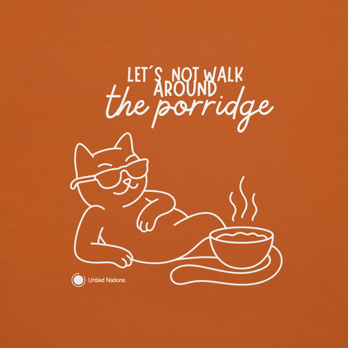 Let's not walk around the porridge tshirt autumn orange back