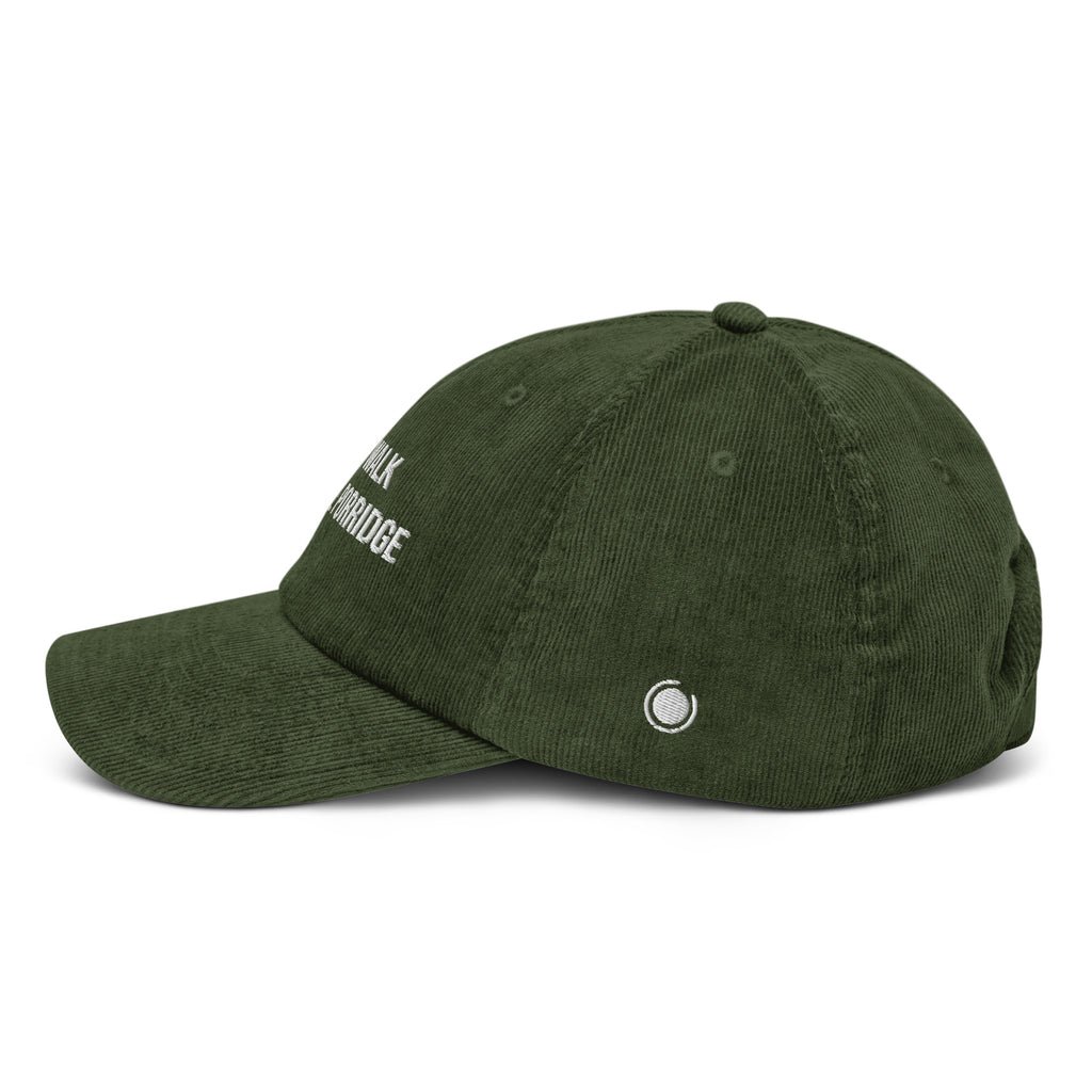Lets not walk around the porridge corduroy hat green side