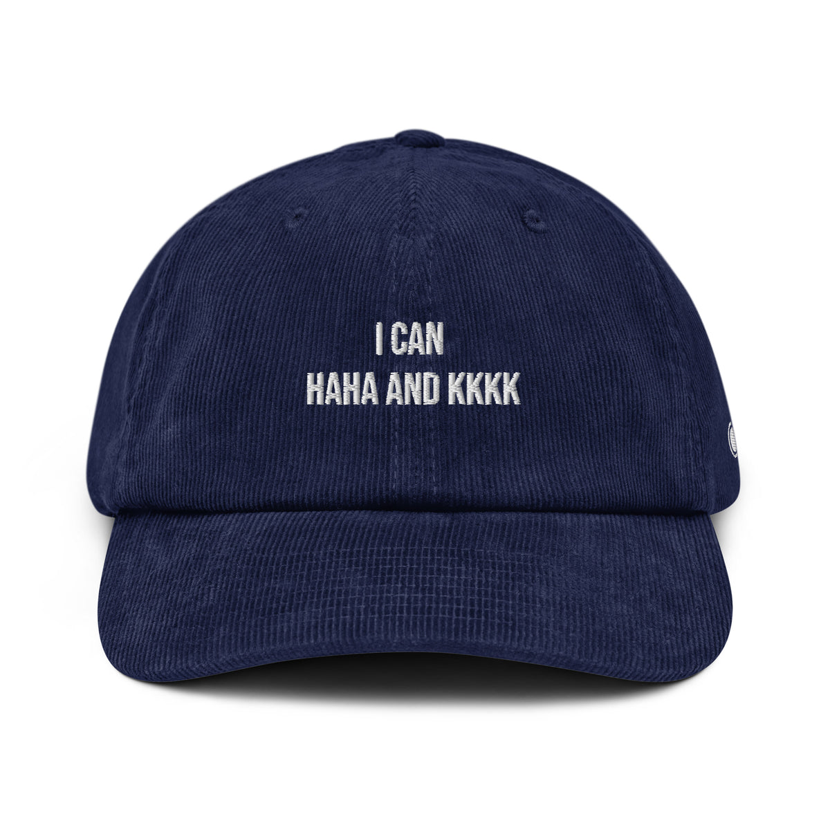 A navy blue corduroy baseball cap with white embroidered text reading 'I CAN HAHA AND KKKK' on the front, shown against a plain white background.