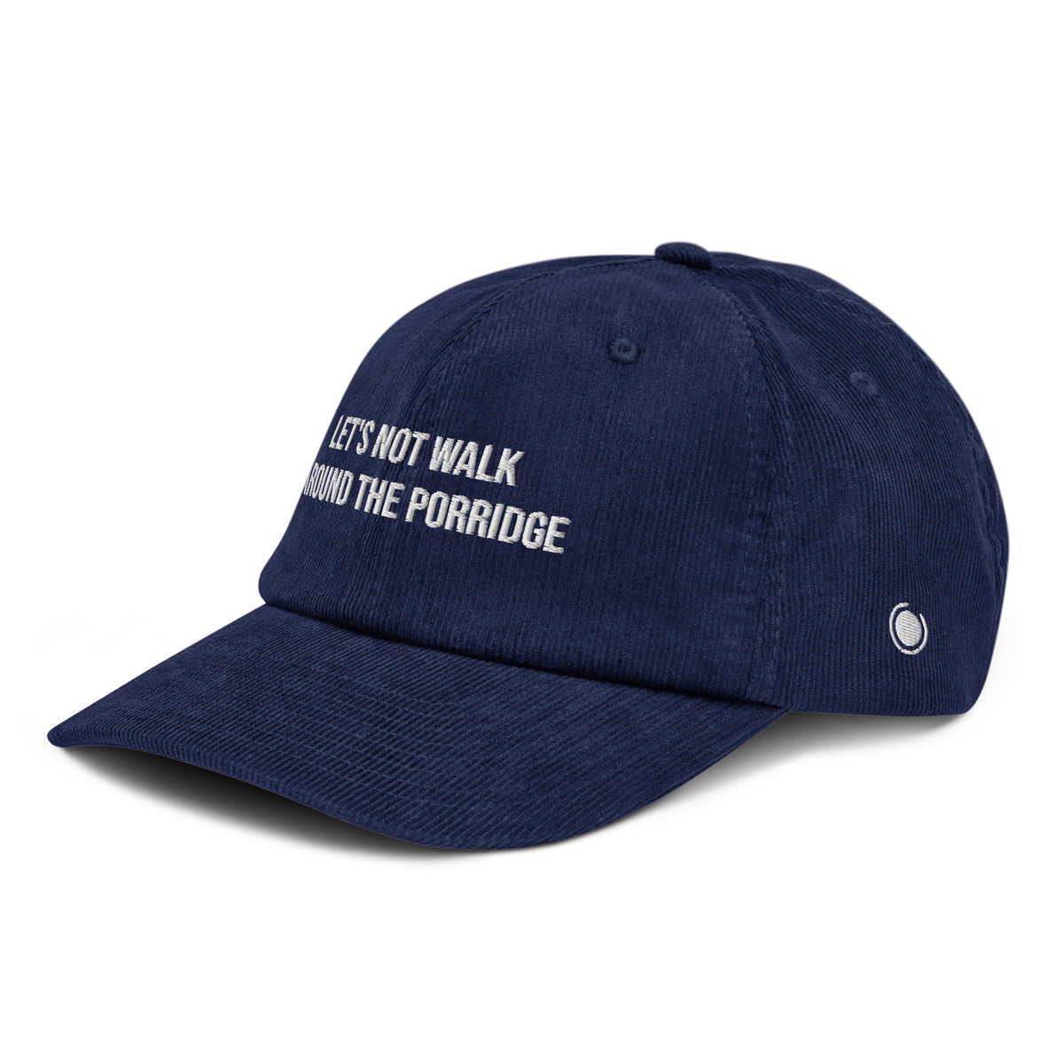 Lets not walk around the porridge corduroy hat blue side front