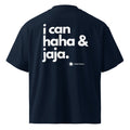 i can haha and jaja large print on oversized tshirt navy back