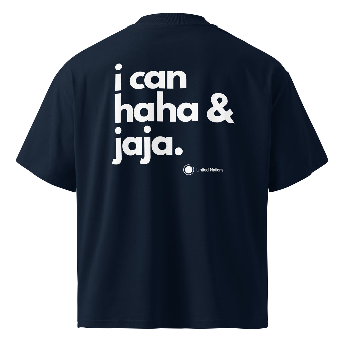 i can haha and jaja large print on oversized tshirt navy back