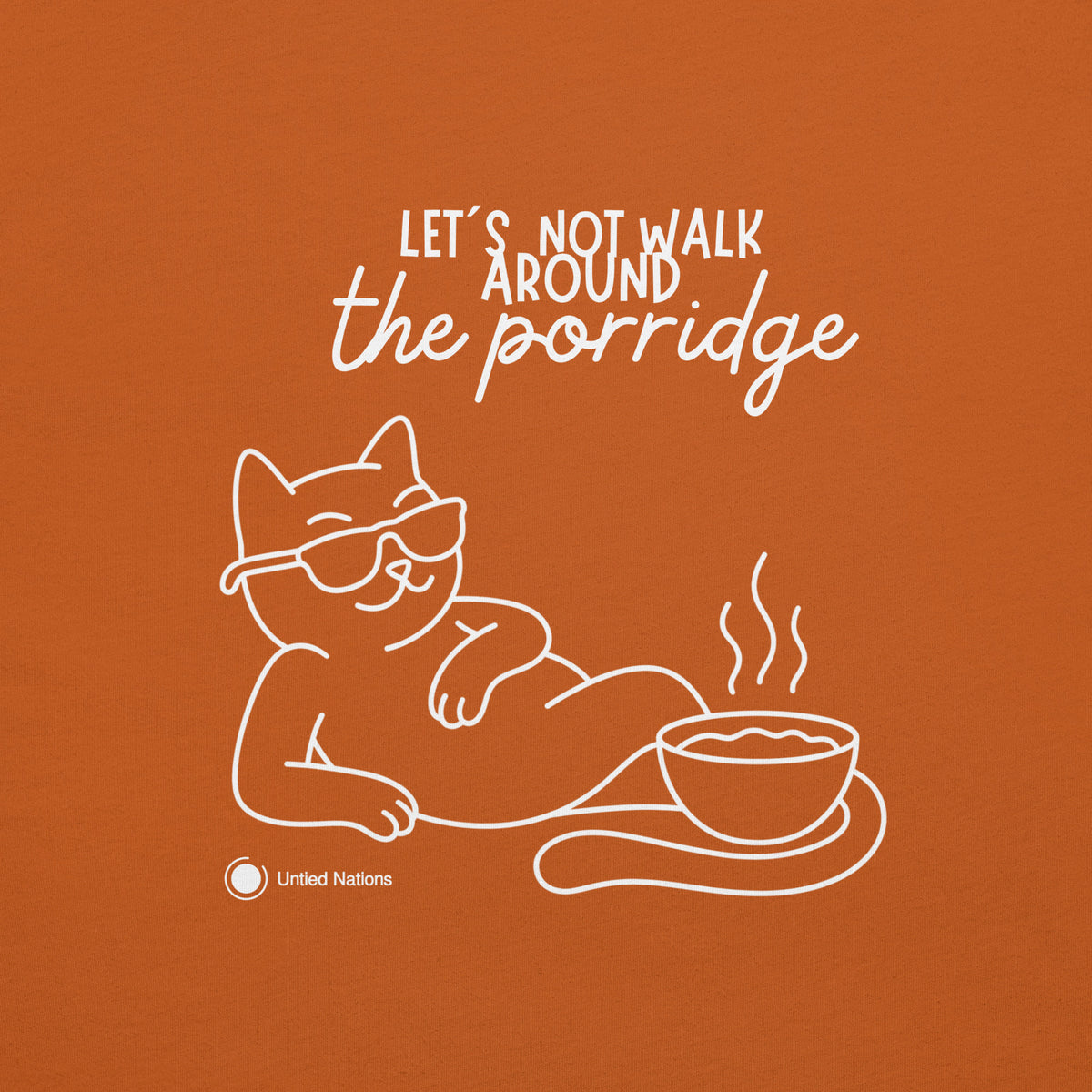 Let's not walk around the porridge tshirt autumn orange back