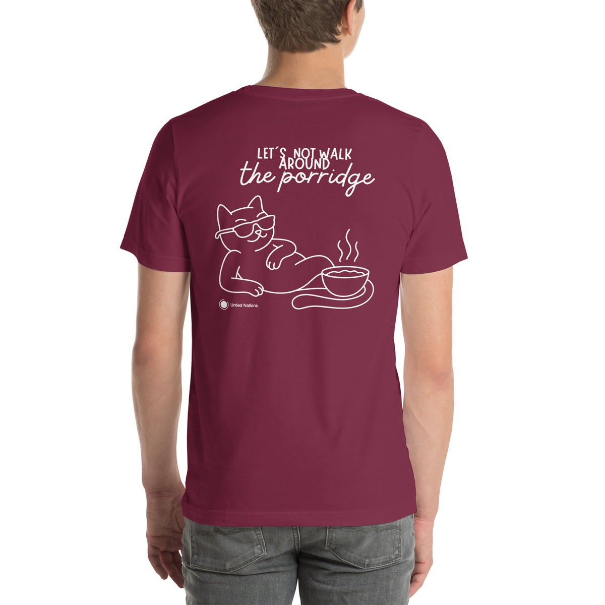 Let's not walk around the porridge tshirt maroon back male model