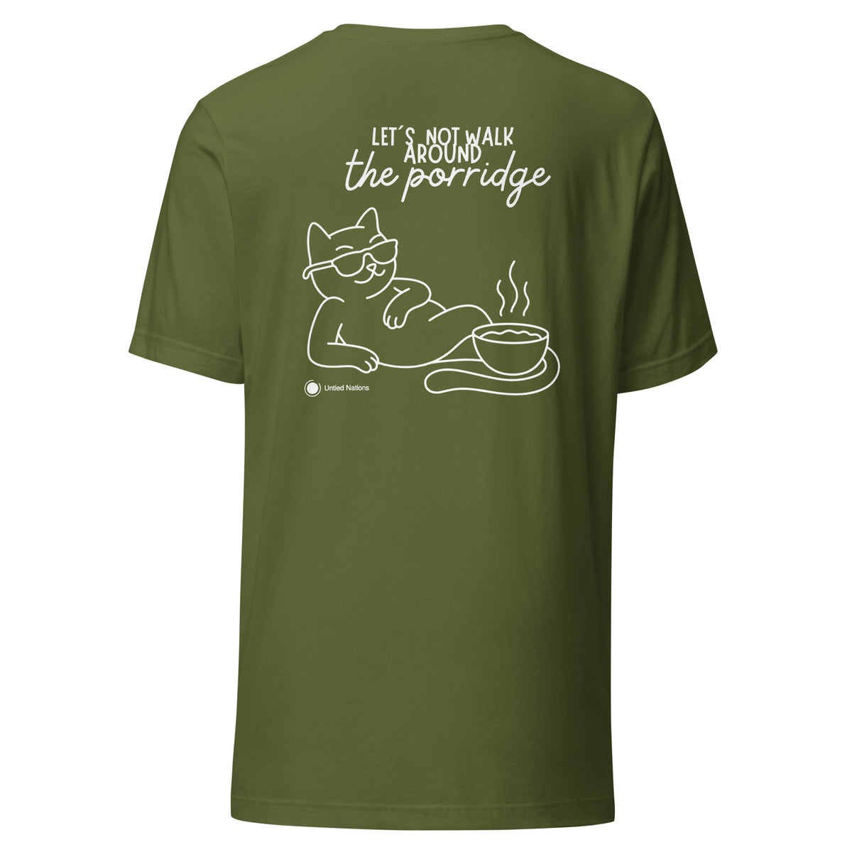 Let's not walk around the porridge tshirt green back